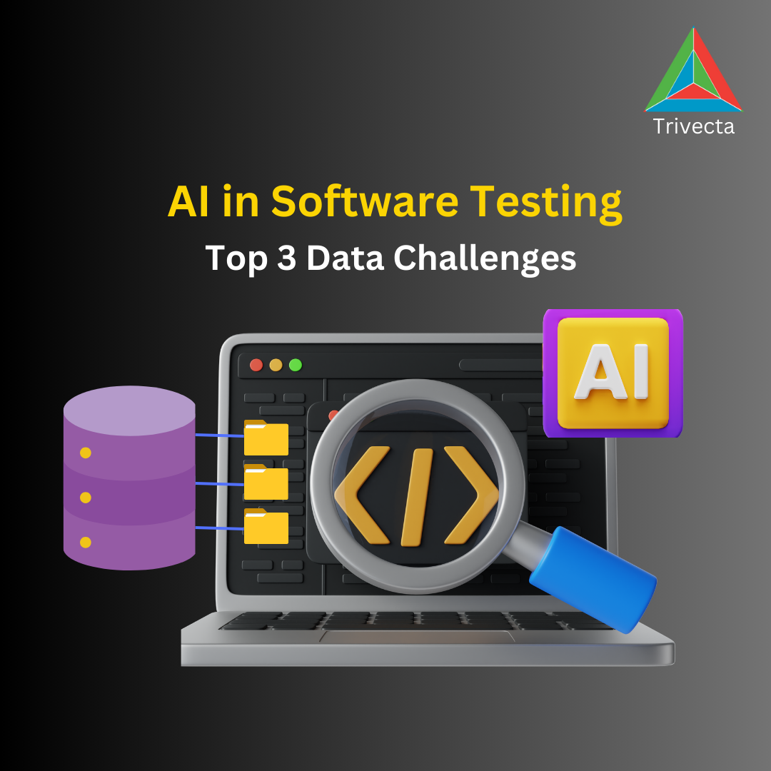 AI in Software Testing: Top 3 Data Challenges 